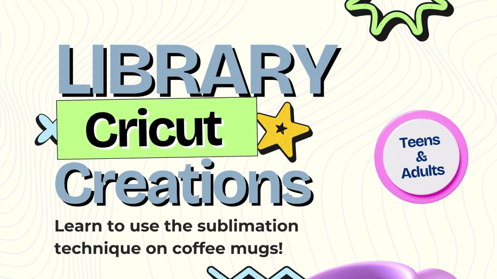 Event Spotlight – Cricut Creations at the Killeen Public&nbsp;Library