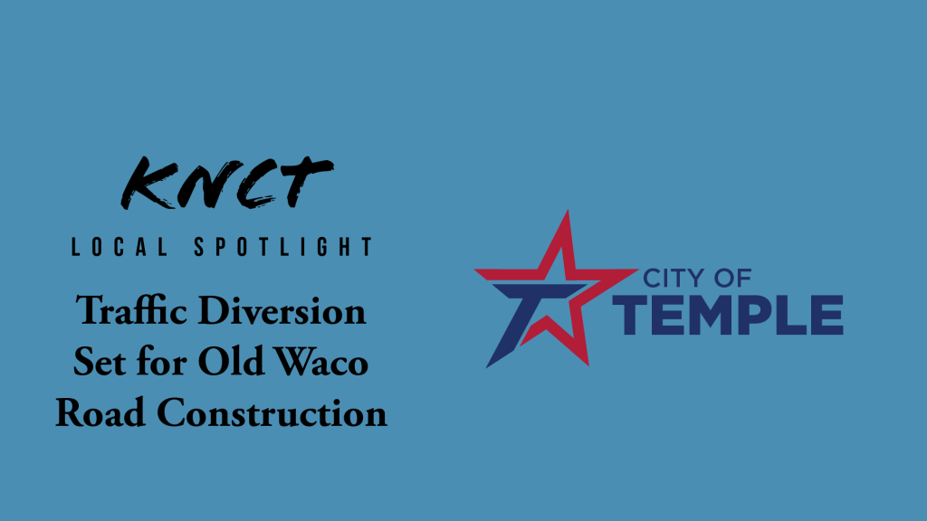 Traffic Diversion Set for Old Waco Road&nbsp;Construction