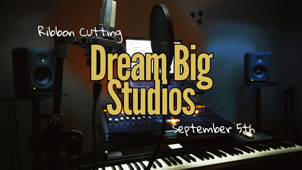 Killeen Chamber Celebrates Grand Opening of Dream Big&nbsp;Studios