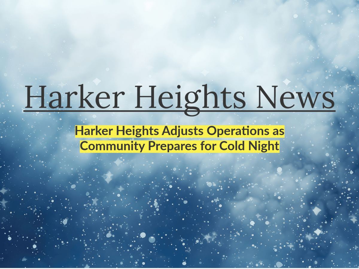 Harker Heights Adjusts Operations as Community Prepares for Cold&nbsp;Night