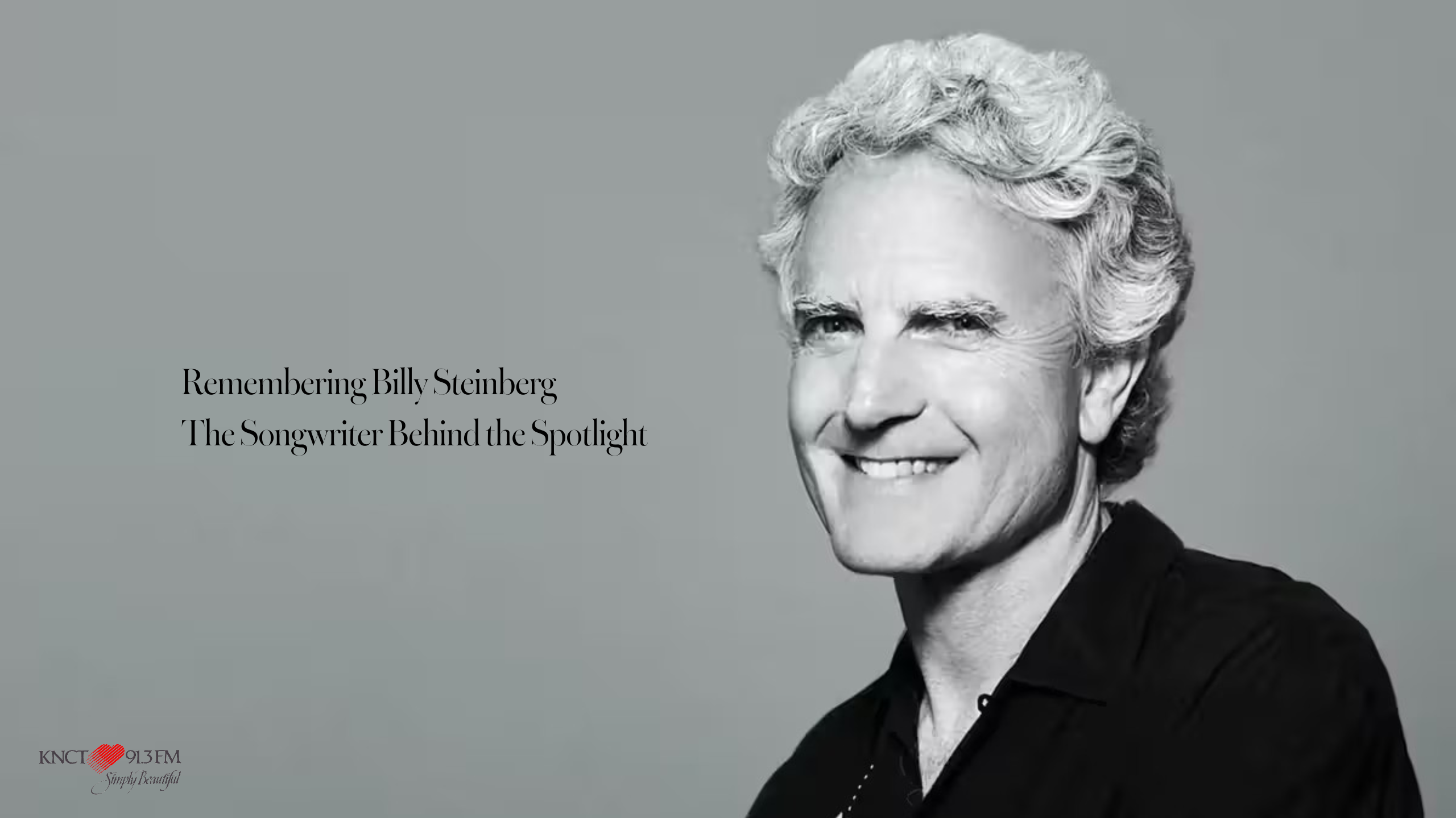 Remembering Billy Steinberg – The Songwriter Behind the Spotlight